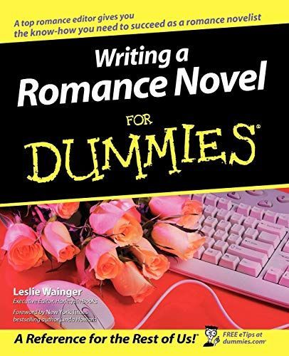 Writing a Romance Novel For Dummies