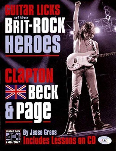 Guitar Licks of the Brit-Rock Heroes