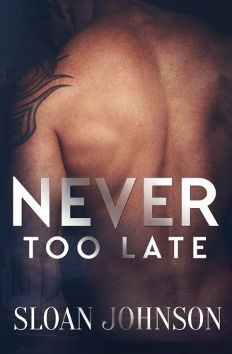 Never Too Late