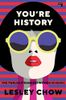 You're History