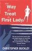 No Way to Treat a First Lady