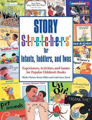 Story Stretchers for Infants, Toddlers, and Twos