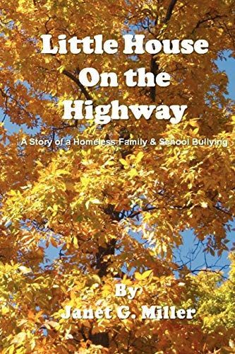 Little House On the Highway - A Story of a Homeless Family & School Bullying