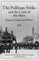 The Pullman Strike and the Crisis of the 1890s