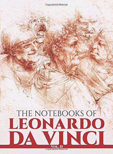 The Notebooks of Leonardo Da Vinci