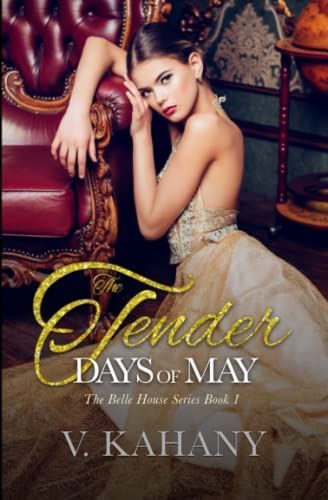 The Tender Days of May