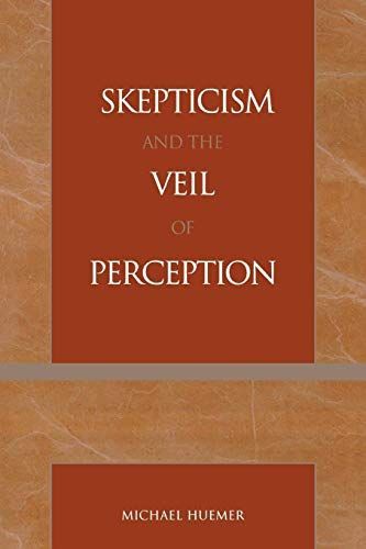 Skepticism and the Veil of Perception