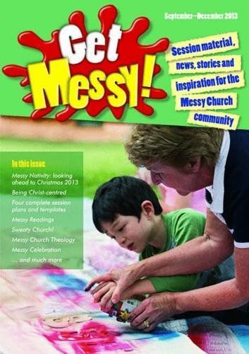 Get Messy! September - December 2013