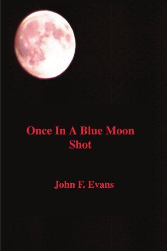 Once in a Blue Moon Shot