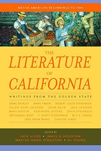 The Literature of California: Native American beginnings to 1945