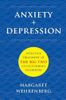 Anxiety + Depression: Effective Treatment of the Big Two Co-Occurring Disorders