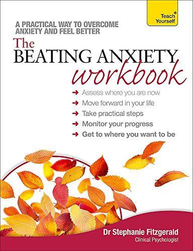 The Beating Anxiety Workbook