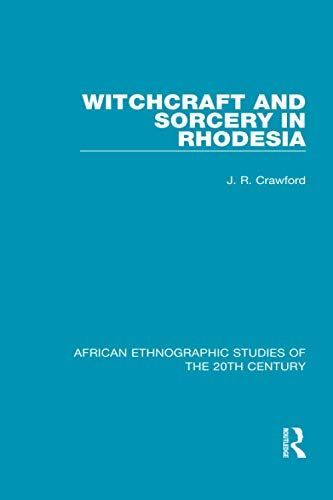 Witchcraft and Sorcery in Rhodesia