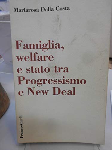 Famiglia, welfare e stato tra progressismo e New Deal