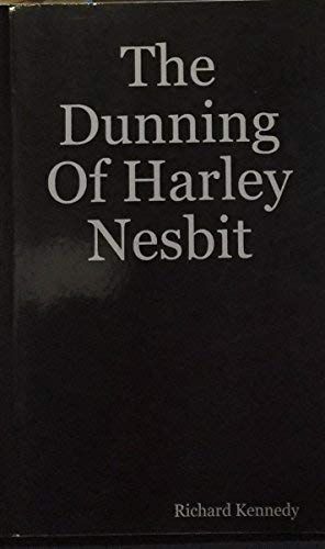 The Dunning of Harley Nesbit