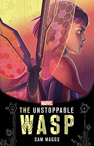 The Unstoppable Wasp: Original Novel (Marvel)