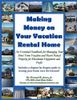 Making Money on Your Vacation Rental Home