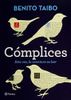 Complices: Esta Vez, La Aventura de Leer