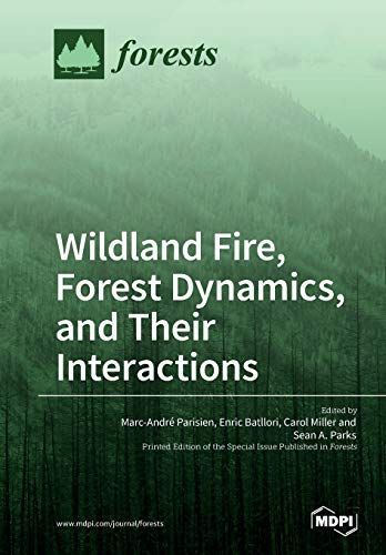 Wildland Fire, Forest Dynamics, and Their Interactions