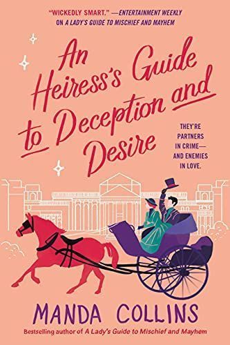An Heiress's Guide to Deception and Desire