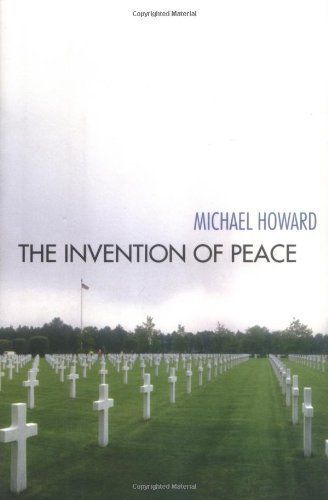 The Invention of Peace