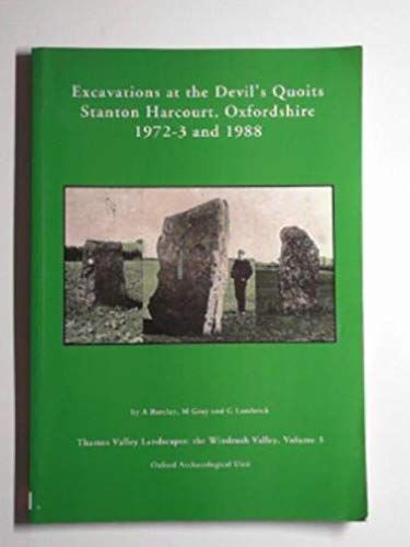 Excavations at the Devil's Quoits, Stanton Harcourt, Oxfordshire, 1972-3 and 1988