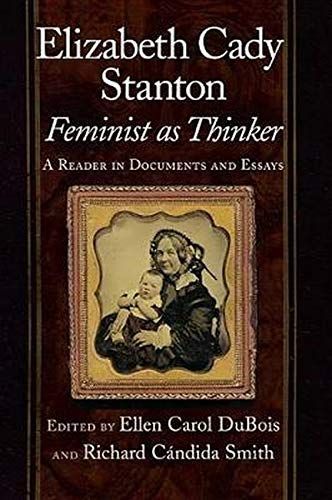 Elizabeth Cady Stanton, Feminist as Thinker