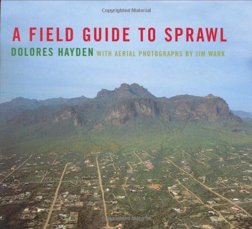 A Field Guide to Sprawl