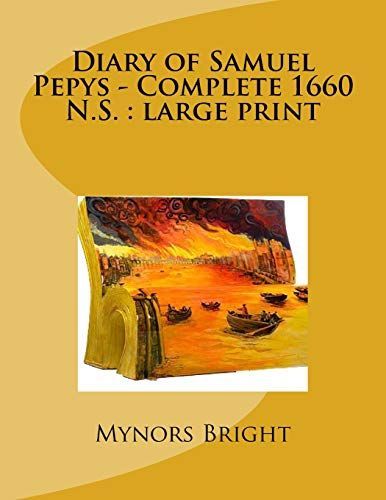 Diary of Samuel Pepys - Complete 1660 N.S.