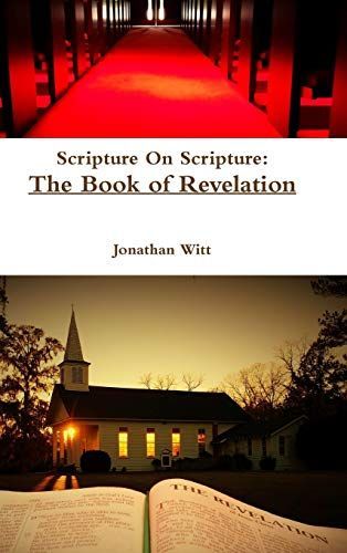 Scripture On Scripture: The Book of Revelation