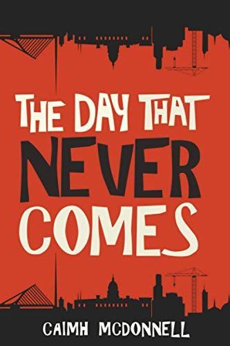 The Day That Never Comes