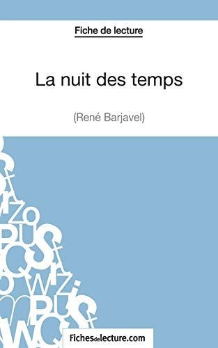 La nuit des temps - René Barjavel (Fiche de lecture)