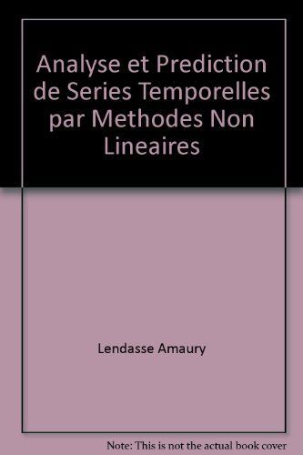 Analyse et prédiction de séries temporelles par méthodes non linéaires