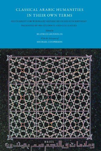 Classical Arabic Humanities in Their Own Terms