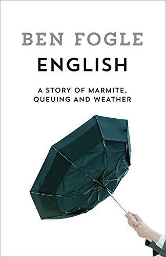 English: a Story of Marmite, Queuing and Weather