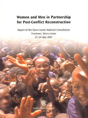 Report of the Sierra Leone National Consultation on Women and Men in Partnership for Post-conflict Reconstruction Held in Freetown, Sierra Leone, 21-24 May 2001