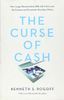 The Curse of Cash