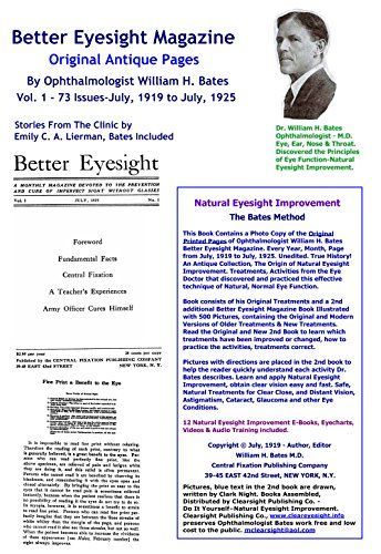 Better Eyesight Magazine-Original Antique Pages By Ophthalmologist William H. Bates - Vol.1-73 Issues - July, 1919 to July, 1925 - Natural Vision Improvement