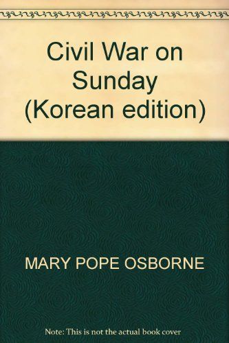 Civil War on Sunday(Magic Tree House 21)