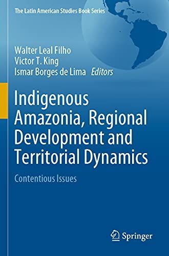 Indigenous Amazonia, Regional Development and Territorial Dynamics