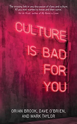 Culture Is Bad for You