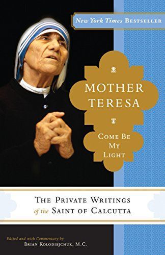 Mother Teresa: Come Be My Light