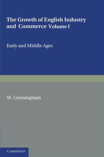The Growth of English Industry and Commerce