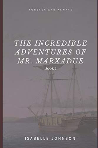 The Incredible Adventures of Mr. Marxadue