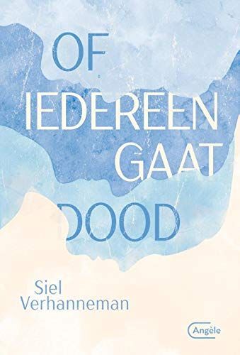 Of iedereen gaat dood