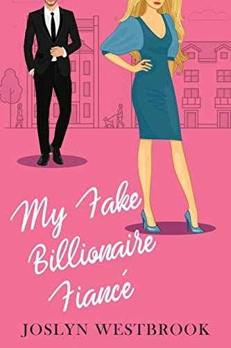 My Fake Billionaire Fiancé