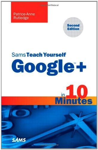 Sams Teach Yourself Google+ in 10 Minutes