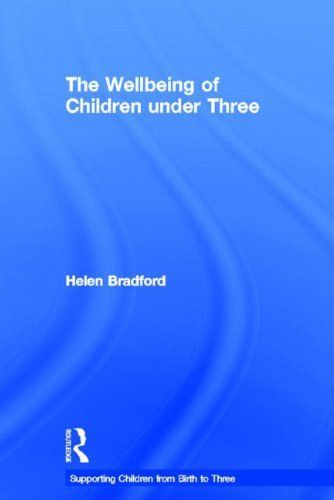 The Wellbeing of Children Under Three