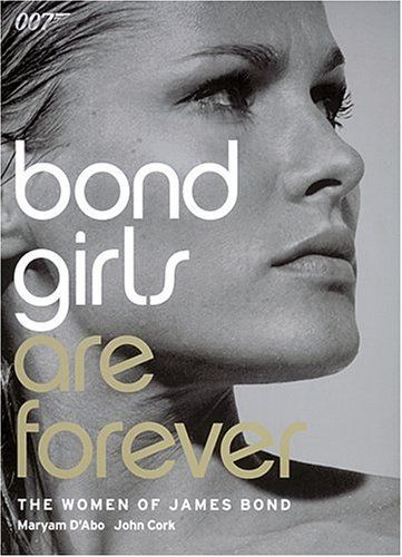 Bond Girls are Forever