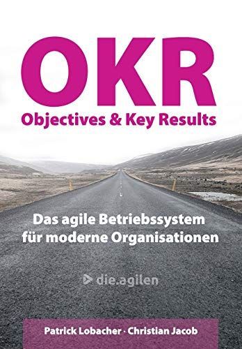 Objectives and Key Results (OKR)